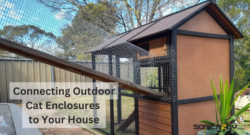 Connecting Outdoor Cat Enclosures To Your House
